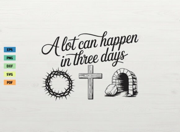 Download A Lot Can Happen in Three Days SVG PNG - Three Collection